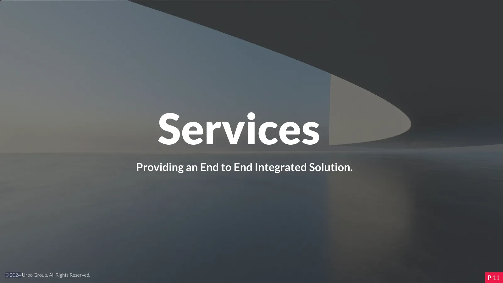 Services: an end-to-end integrated solution